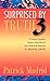 Surprised by Truth 3: 10 More Converts Explain the Biblical and Historical Reasons for Becoming Catholic (v. 3) by Patrick Madrid (2002) Paperback
