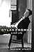 Dylan Thomas: A New Life by Lycett, Andrew (2004) Paperback
