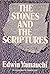 The Stones and the Scriptures