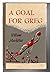 A Goal for Greg
