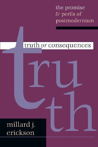 Truth or Consequences by Millard J Erickson (2001-09-01)