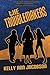 The Troublemakers by Kelly Ann Jacobson (2015-08-13)