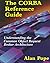 [(The CORBA Reference Guide : Understanding the Common Object Request Broker)] [By (author) Alan Pope] published on (December, 1997)