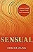 Sensual by Henika Patel