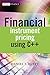 Financial Instrument Pricing Using C++ Hardcover – July 30, 2004