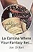 La Cantina Where Your Fantasy Becomes Reality by Joe Di Bari