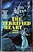 The Terrified Heart : Unexpected Danger Lurked Everywhere in the Old Mansion