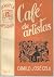 CAFE DE ARTISTAS.