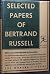 Selected Papers of Bertrand Russell, with a New Introduction By the Author