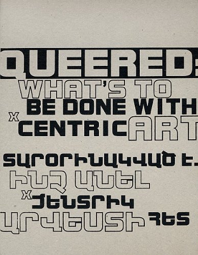 Queered: What's to be Done with XCentric Art (Hardcover)
