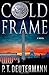 Cold Frame: A Novel by P. T. Deutermann (2015-07-14)