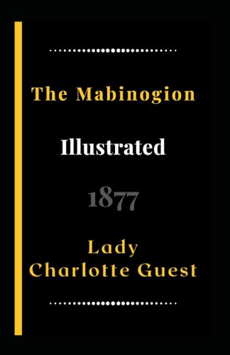 The Mabinogion Illustrated: Folklore