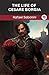 The Life of Cesare Borgia