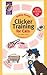 Clicker Training for Cats[CLICKER TRAINING FOR CATS][Paperback]