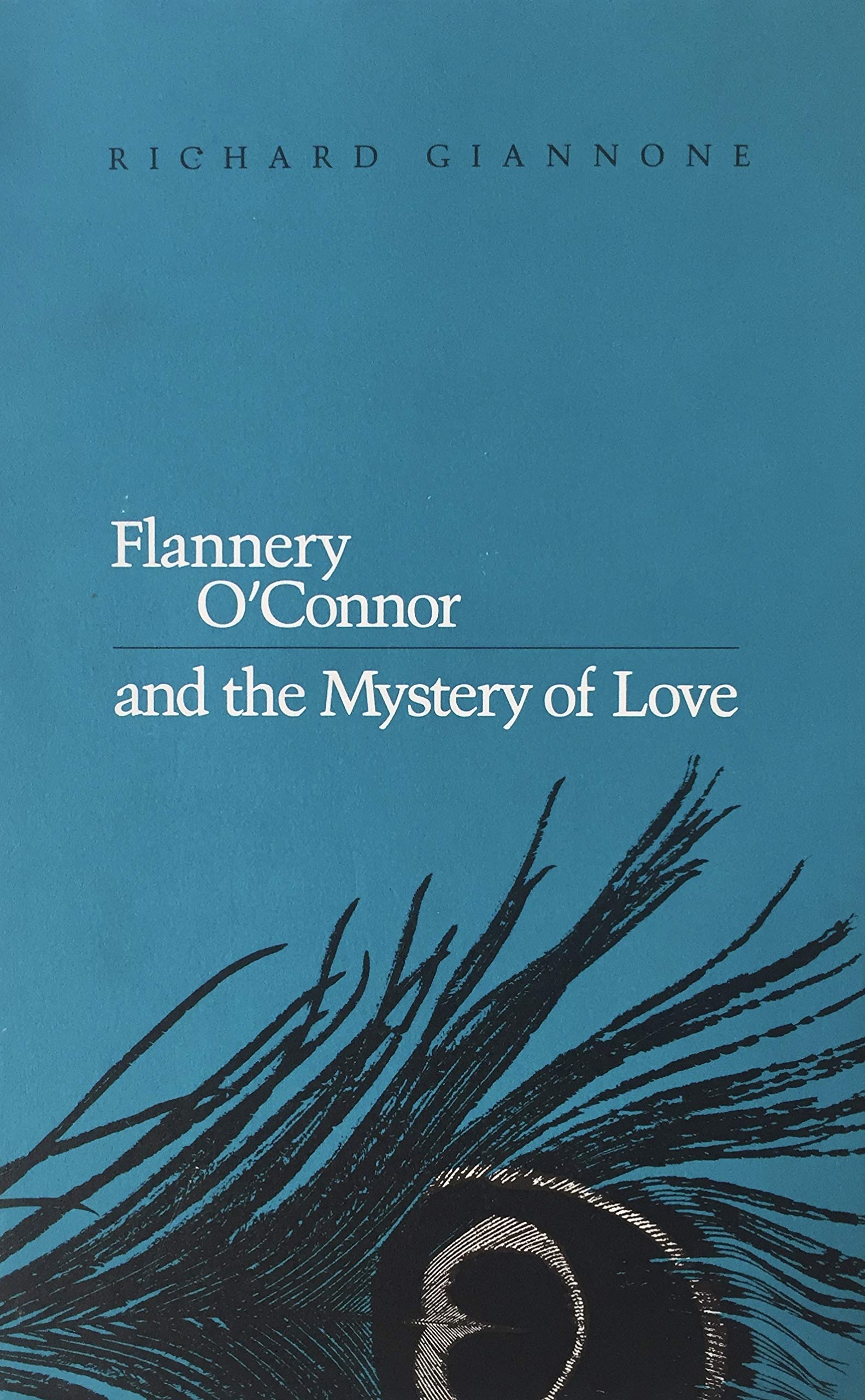 Flannery O'Connor and the Mystery of Love (Hardcover)