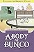 A Body at Bunco (A Myrtle Clover Cozy Mystery Volume 8)