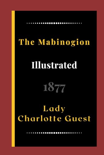 The Mabinogion Illustrated: Folklore