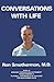 Conversations With Life: Creating Being by Ron Smothermon (1987-03-03)