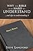 Why the Bible Is So Hard to Understand by Steve Langford (2015-12-21)