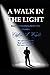 A WALK IN THE LIGHT: Good M...