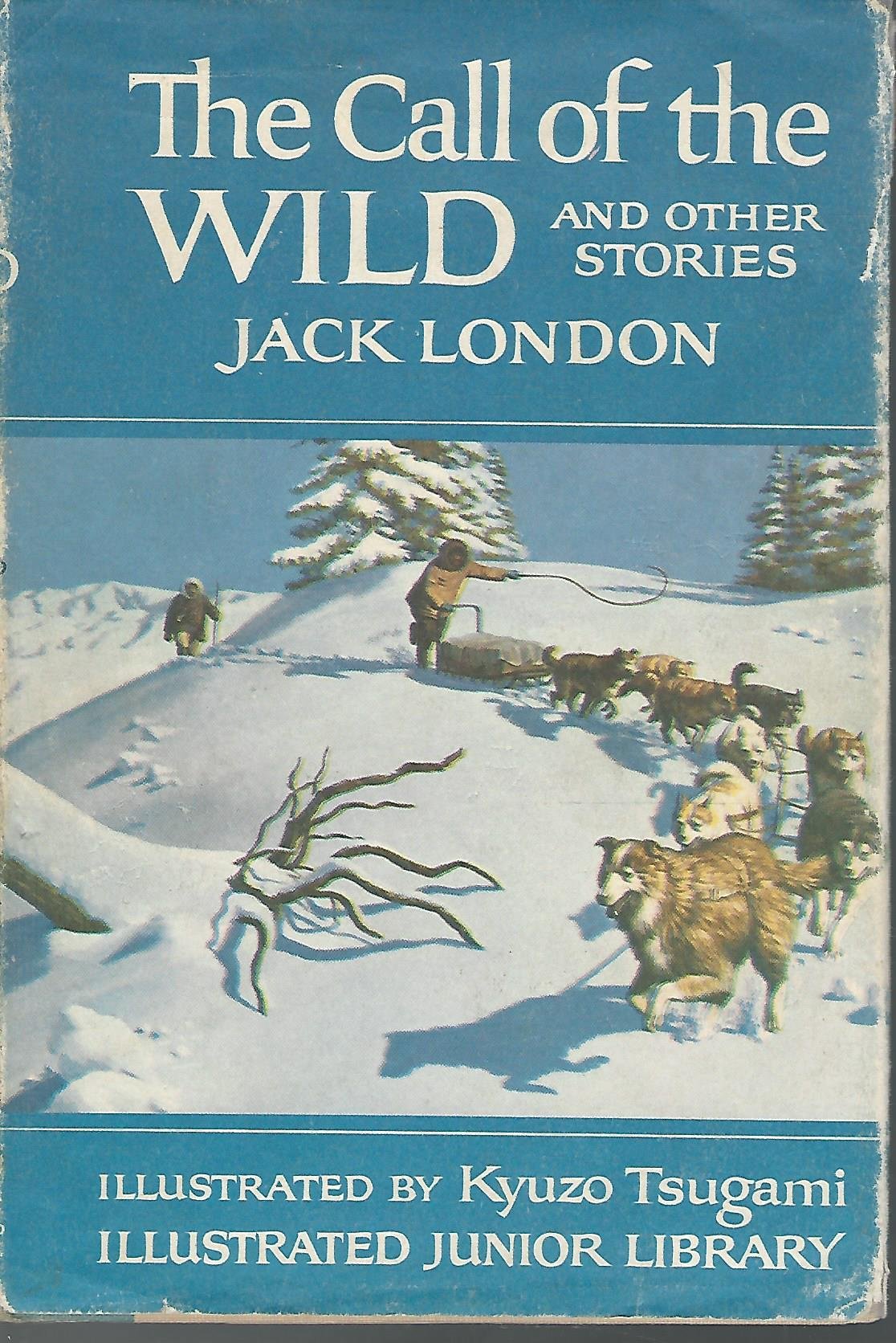 Call of the Wild and Other Stories