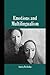Emotions and Multilingualism (Studies in Emotion and Social Interaction) by Aneta Pavlenko (2007-11-05)