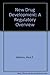 New Drug Development: A Regulatory Overview (NEW DRUG DEVELOPMENT ( MATHIEU)) 7th edition by Mathieu, Mark P., Evans, Anne G. (2005) Hardcover