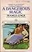 A Dangerous Magic