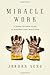 Miracle Work by Jordan Seng (2013) Paperback by Jordan Seng
