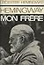 Hemingway: Mon Frere.