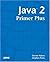 Java 2 Primer Plus by Haines, Steven, Potts, Stephen (2003) Paperback