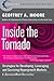 Inside the Tornado: Strategies for Developing, Leveraging, and Surviving Hypergrowth Markets (Collins Business Essentials) by Moore, Geoffrey A. (2011) Paperback