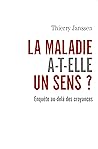 La maladie a-t-el...