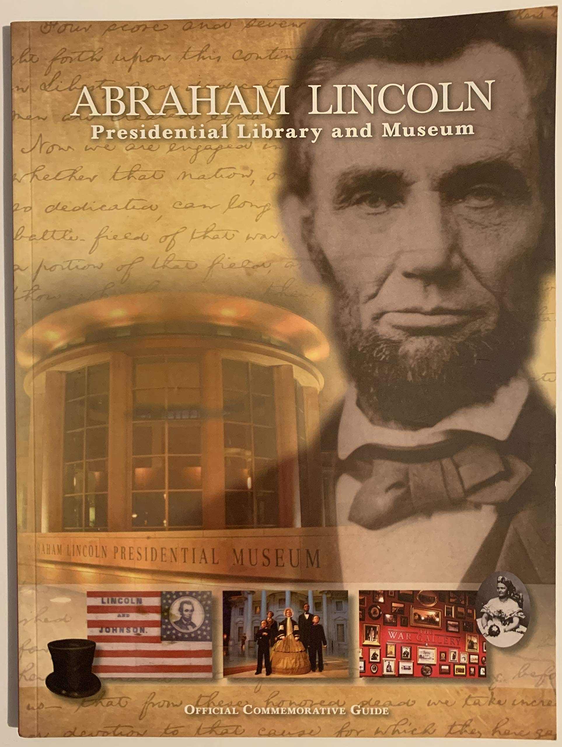 Abraham Lincoln Presidential Library and Museum: Official Commemorative Guide (Paperback)