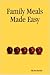 Family Meals Made Easy by Nicole Sinclair