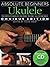 Absolute Beginners - Ukulele by Steven Sproat (2010-02-01)