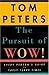 The Pursuit of WOW!