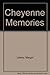 Cheyenne Memories by John Stands In Timber (1967-08-01)