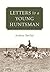 Letters to a Young Huntsman by Barclay, Andrew (2011) Hardcover