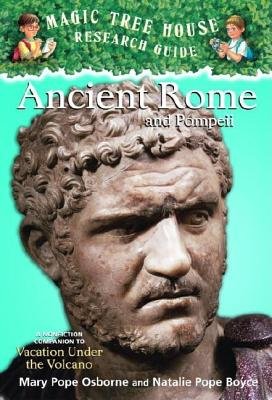 Ancient Rome and Pompeii( A Nonfiction Companion to Vacation Under the Volcano)[MTH RESEARCH GD #14 ANCIENT RO][Paperback]