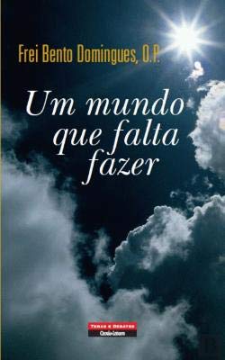 Um Mundo Que Falta Fazer (Portuguese Edition)