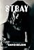 Stray (gr8reads) by David Belbin (2006-06-02)