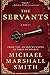 The Servants Paperback September 9, 2008