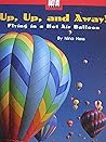 Up, up, and away!: Flying in a hot air balloon (TWiG books)