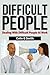 Difficult People: Dealing W...