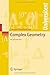 Complex Geometry: An Introduction (Universitext) 2005 edition by Huybrechts, Daniel (2004) Paperback