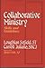 Collaborative Ministry: Skills and Guidelines by Loughlan Sofield (1987-07-01)
