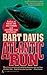 Atlantic Run by Bart Davis (2012-04-07)