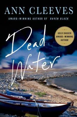 [ DEAD WATER: A SHETLAND MYSTERY (SHETLAND ISLAND QUARTET #5) - STREET SMART ] By Cleeves, Ann ( Author) 2014 [ Hardcover ]