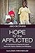 Hope for the Afflicted: A F...